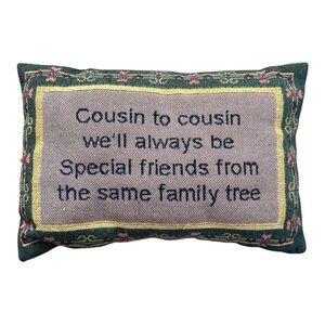 Vintage "Cousin To Cousin We’ll Always Be Special..." Needlepoint Floral Pillow